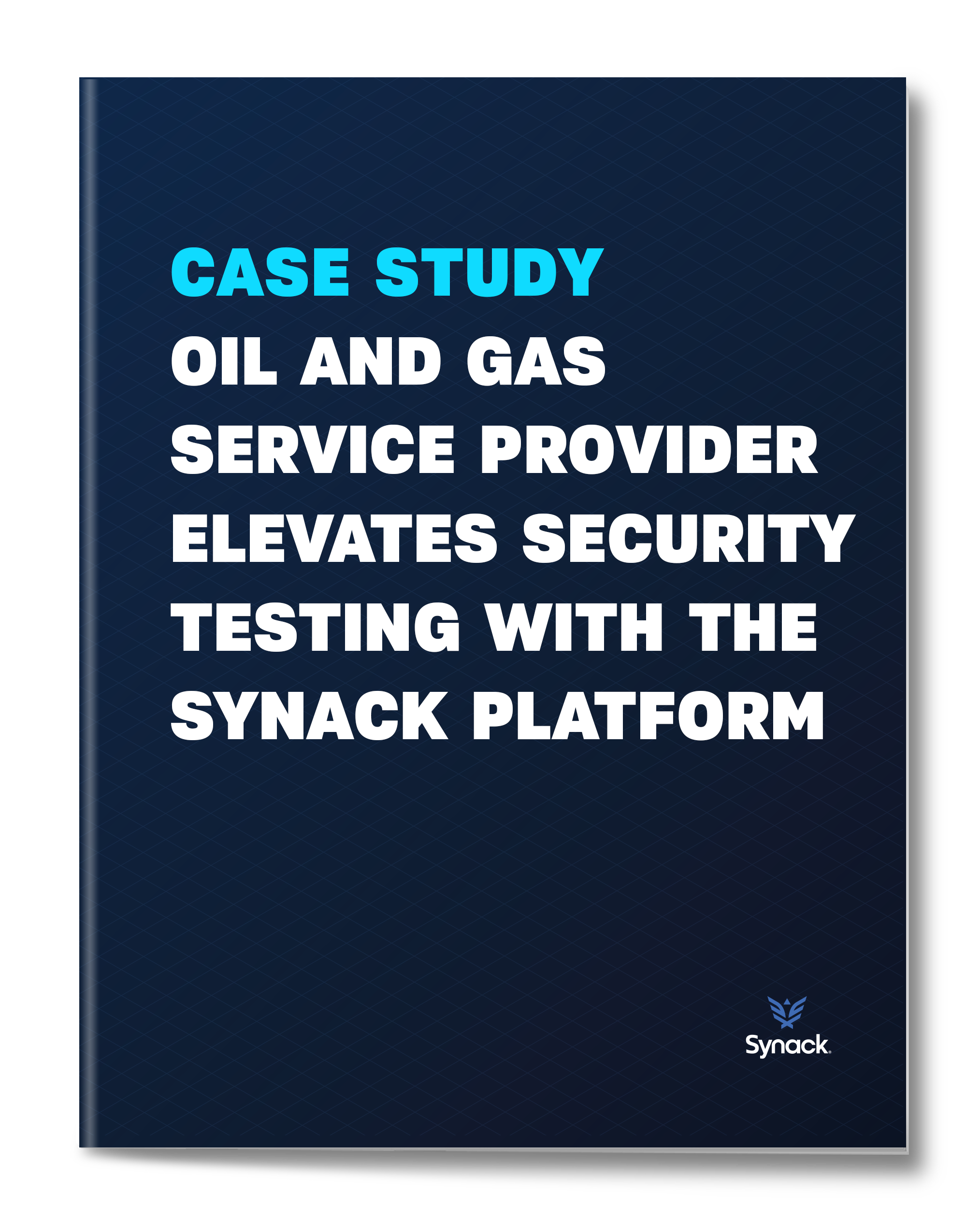 Oil and Gas Service Provider Elevates Security Testing with the Synack ...